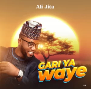 Ali Jita Gari Ya Waye Mp3 Download