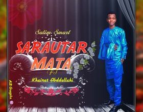 Salim Smart ft Hairat Abdullahi Sarautar Mata Mp3 Download