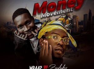 Mr 442 ft. Zinoleesky Money Movement Mp3 Download