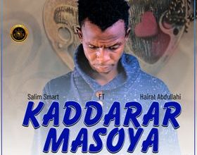 Salim Smart Ft Khairat Abdullahi Kaddarar Masoya Mp3 Download