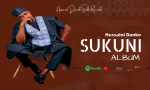 Hussaini Danko Sukuni Zip Album Download