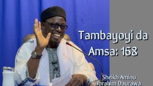 Tambayoyi Da Amsa Na 168 Sheikh Aminu Ibrahim Daurawa Video