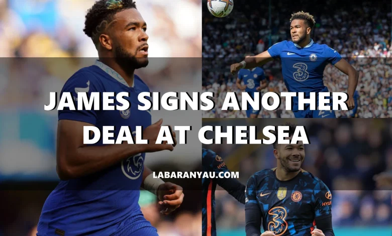 Reece James Signs New 5-Year Deal With Chelsea | “This Is My Club”