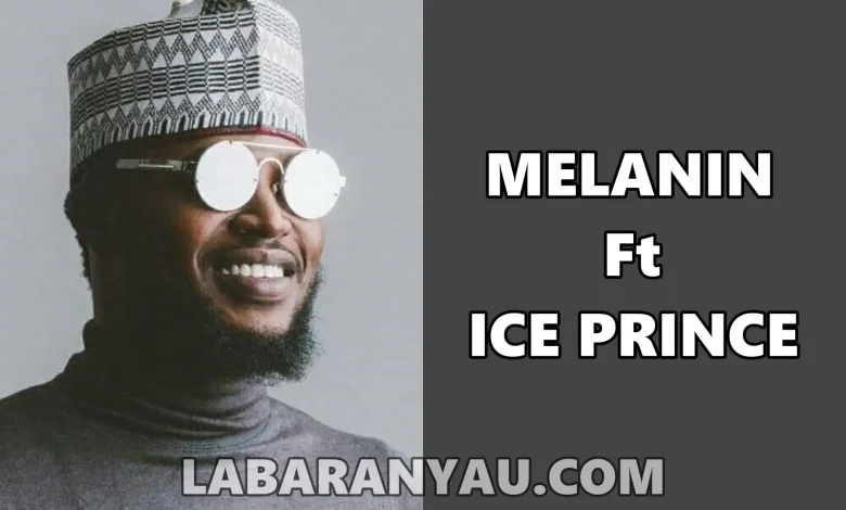 Morell Ft Ice Prince Melanin Mp3 Download