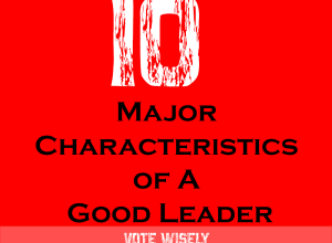10 Major Characteristics Of A Good To Go Leader Ahead Of 2023 Election