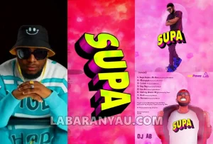 Dj Ab Ft Mr Eazi Supa Supa Mp3 Download