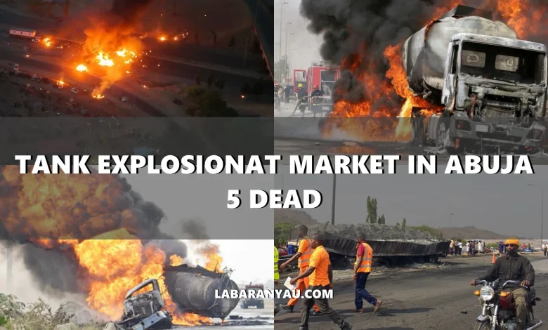 Five Dead, Several Injured in Kerosene Tanker Explosion at Kubwa Market, Abuja
