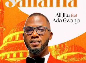 Ali Jita ft Ado Gwanja Sallama Mp3 Download