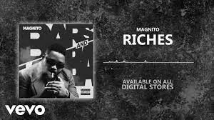 Magnito - Riches Mp3 Download