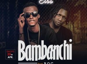 Elbo Ft BOC Madaki - Bambanchi Mp3 Download