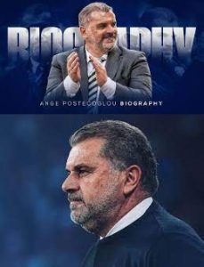 Ange Postecoglou Biography, Early Life, Education, Career, Family, Personal Life, Facts, Trivia, Awards, Nominations, Social Media, Wife, Salary, Age, Height, Stats, Net Worth, Tactics, Trophies, Team Coached