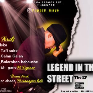 Download PapZzy Maye Legend In The Street Full Album