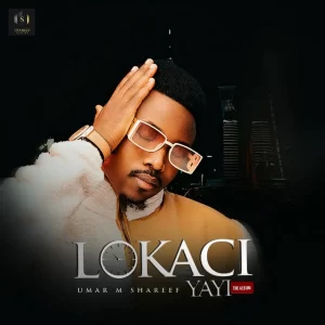 Umar M Shareef Complete Lokaci Yayi EP Mp3 Download