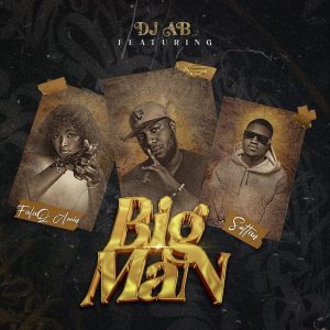 DJ Ab Big Man Mp3 Download