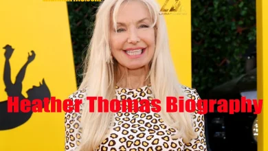 Heather Thomas Biography, Age, Early Life, Education, Career, Family, Personal Life, Facts, Trivia, Awards, Nominations, Honors, Husband, Children, Net Worth, Social Media